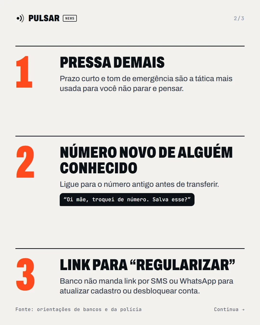 Slide 2: pressa demais, número novo de conhecido, link para regularizar