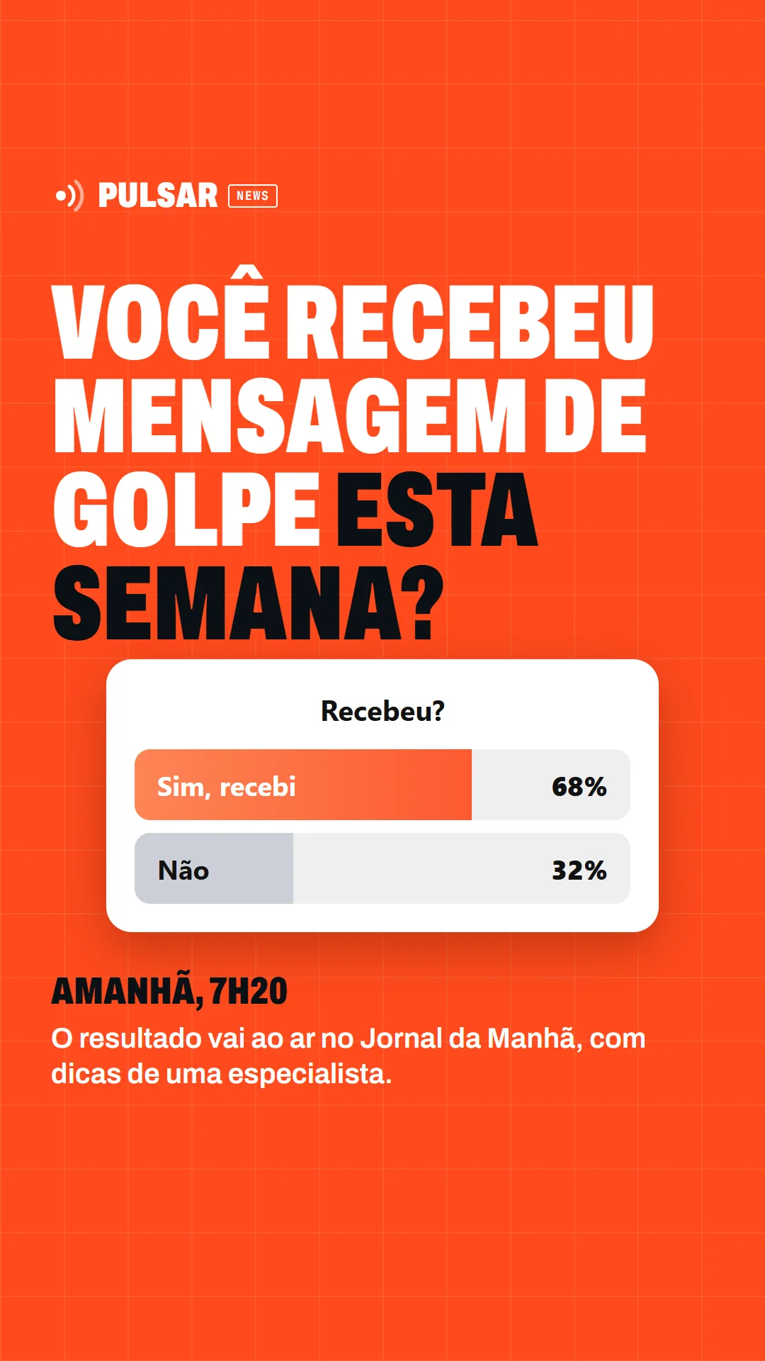 Stories com enquete: você recebeu mensagem de golpe esta semana?